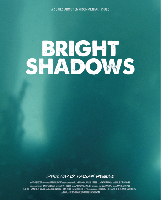 urbanuncut. Filmproduktion, Bright Shadows